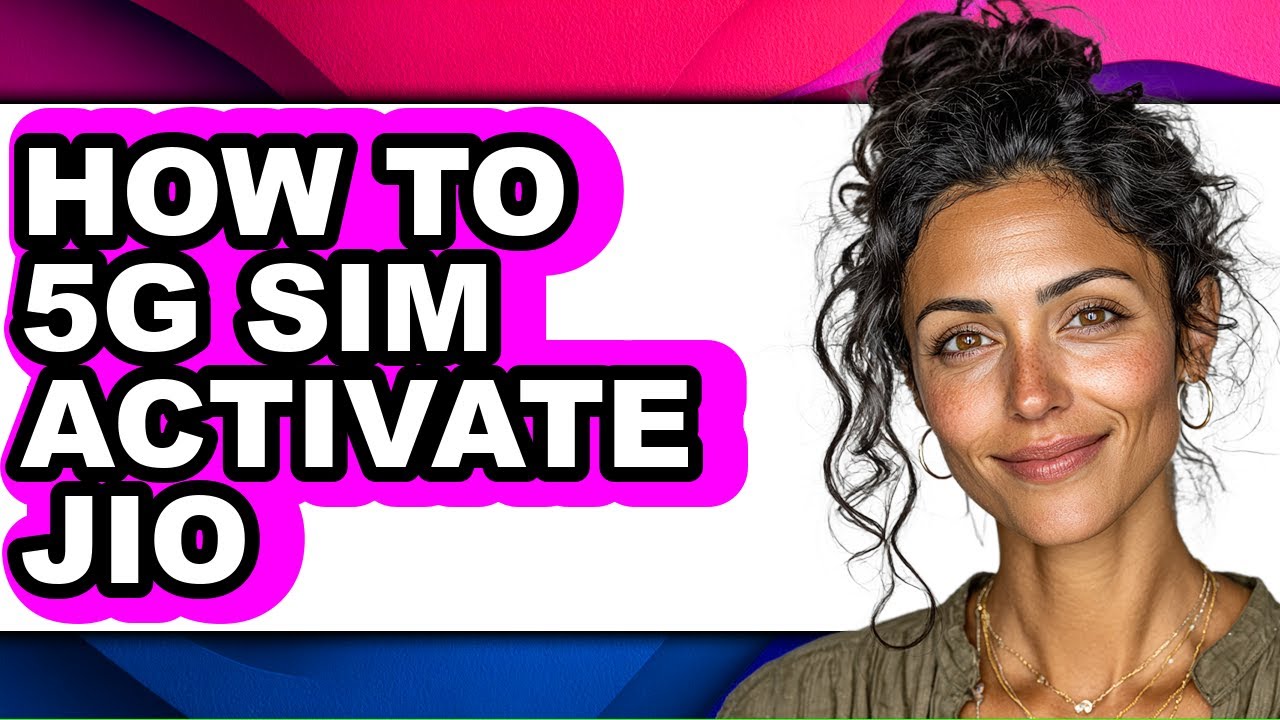 How to 5g Sim Activate Jio (full Guide)