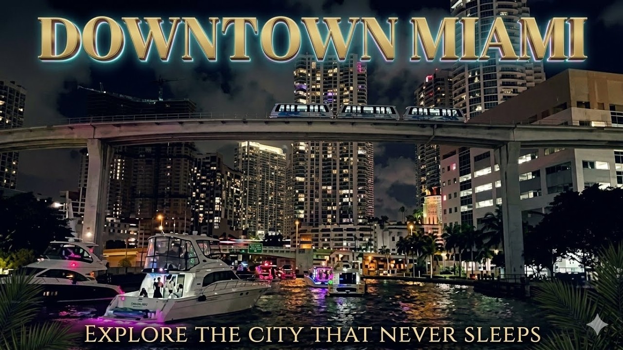 DOWNTOWN MIAMI NIGHT WALK, SKYSCRAPERS & LUXURY YACHTS ON THE MIAMI RIVER 4K UHD FLORIDA USA