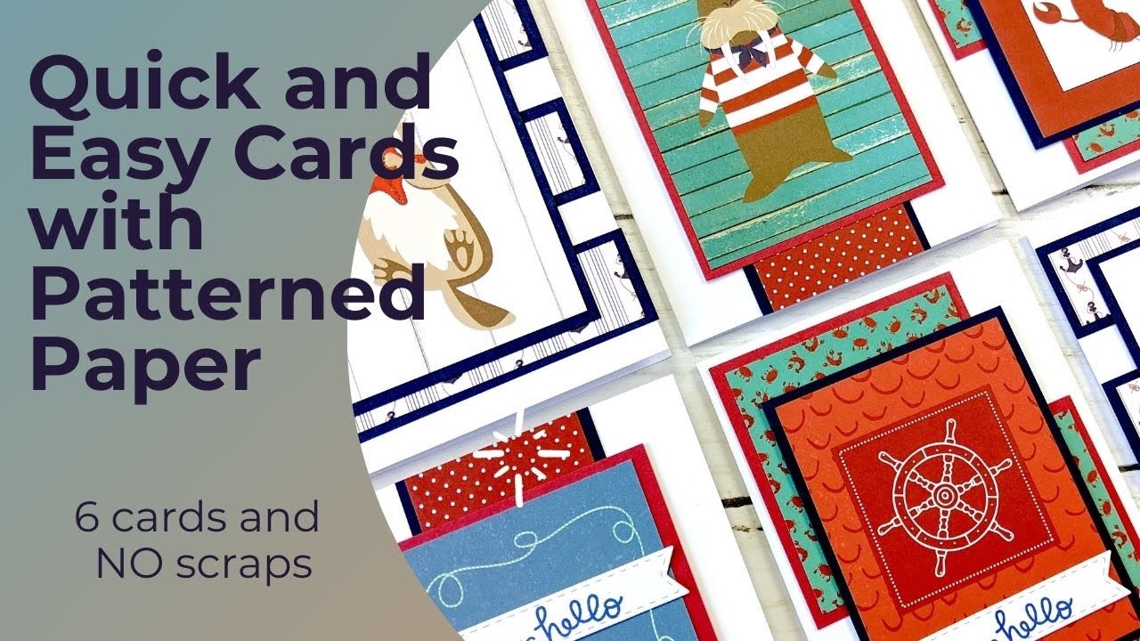 6 Quick and Easy Cards Using Patterned Paper