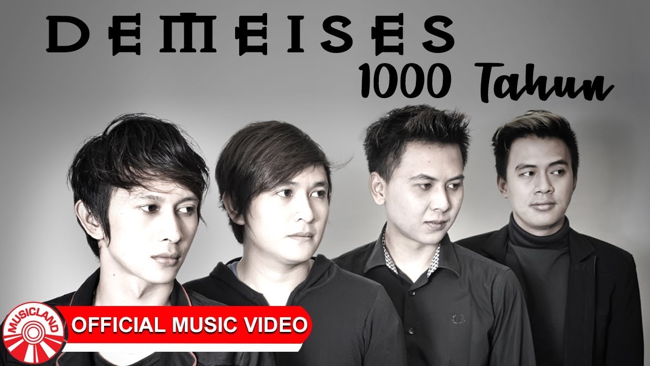 Demeises - 1000 Tahun [Official Music Video HD]