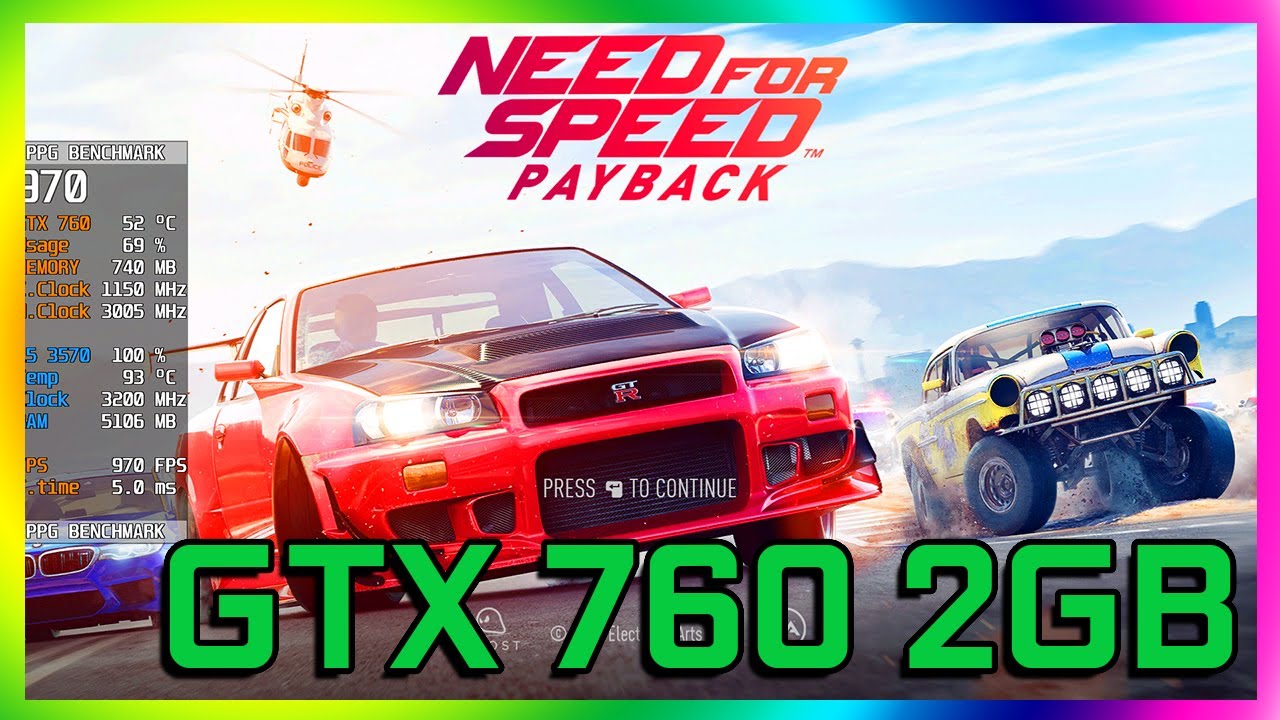 Need For Speed Payback - GTX 760 2GB - Core i5 3570 - Ultra High Low 1080p