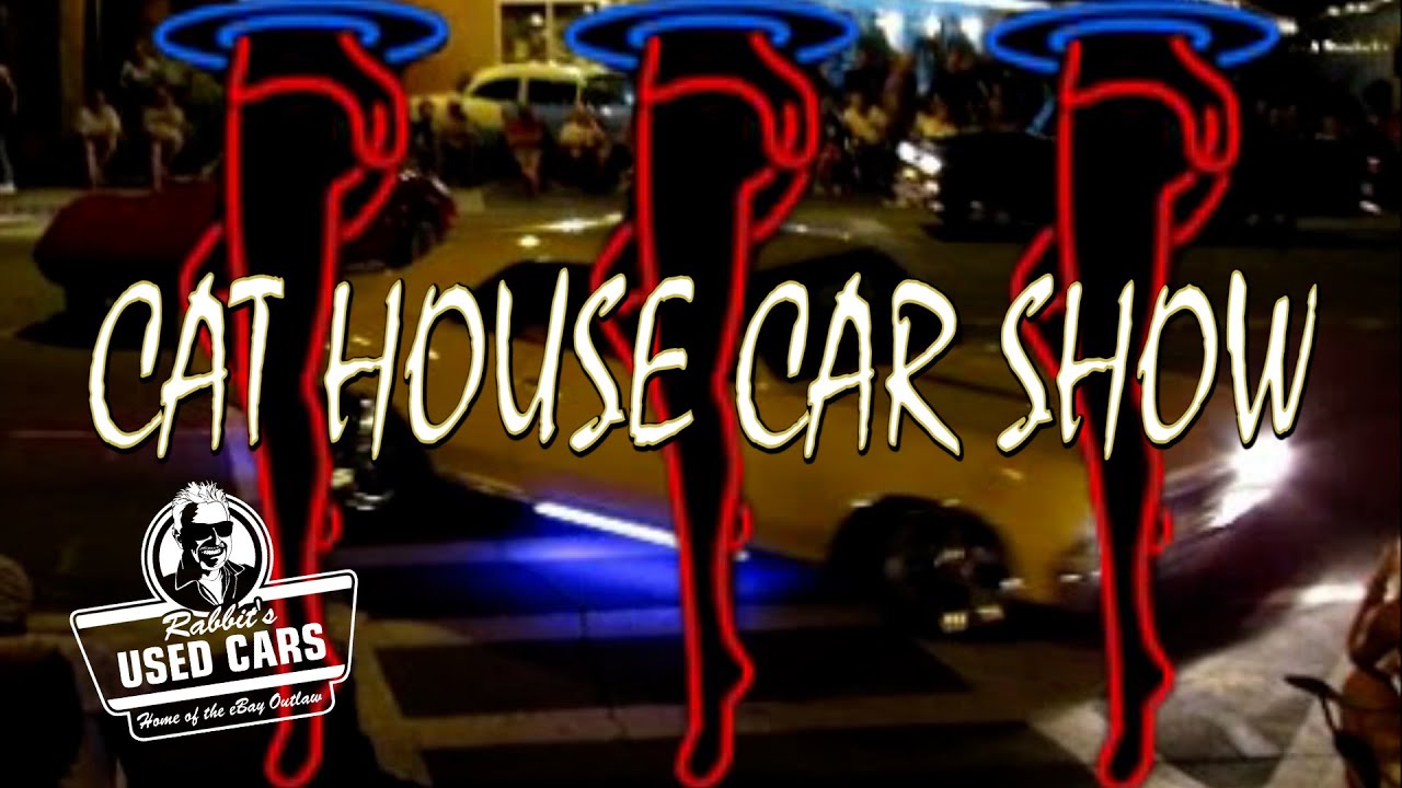 Cat House Car Show - Rabbit's Used Cars