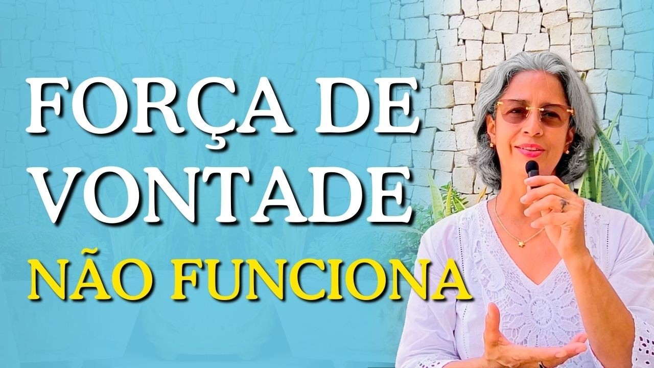 Você Não Precisa de Força de Vontade — Entenda a Diferença Entre Mudar e se Transformar (PNL)