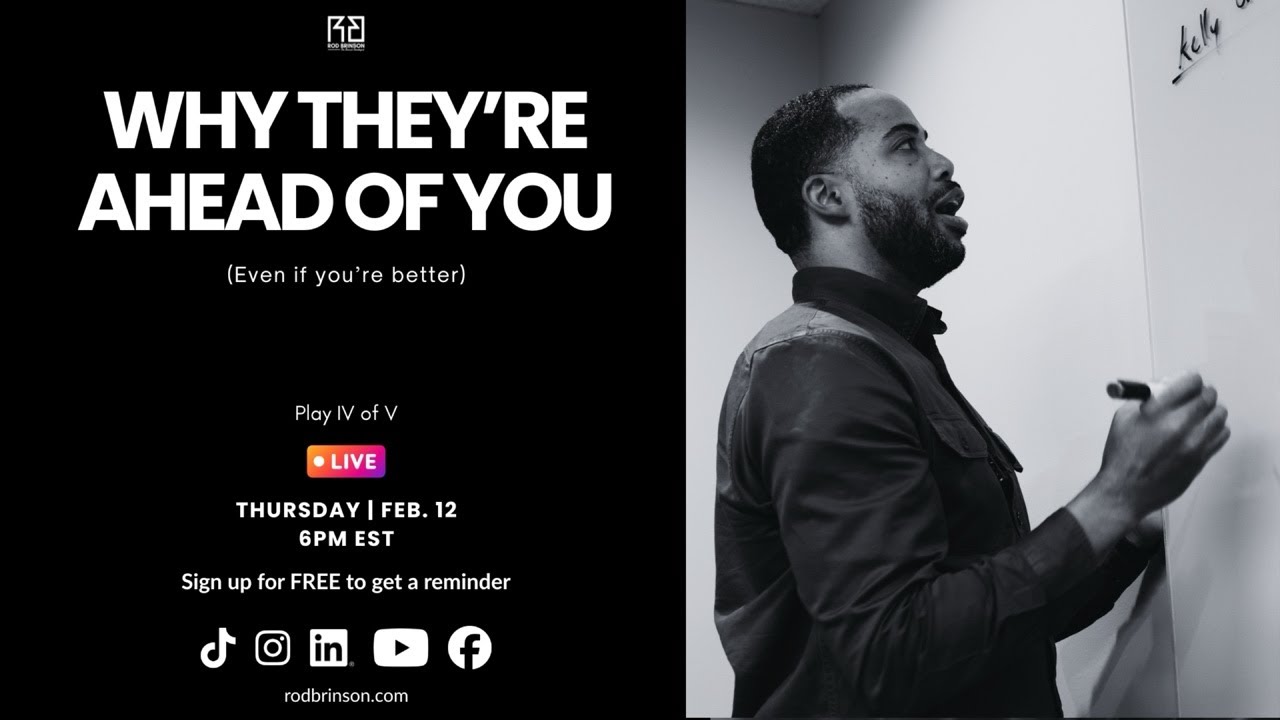 Why They’re Ahead of You (Even If You’re Better) | Play IV of V