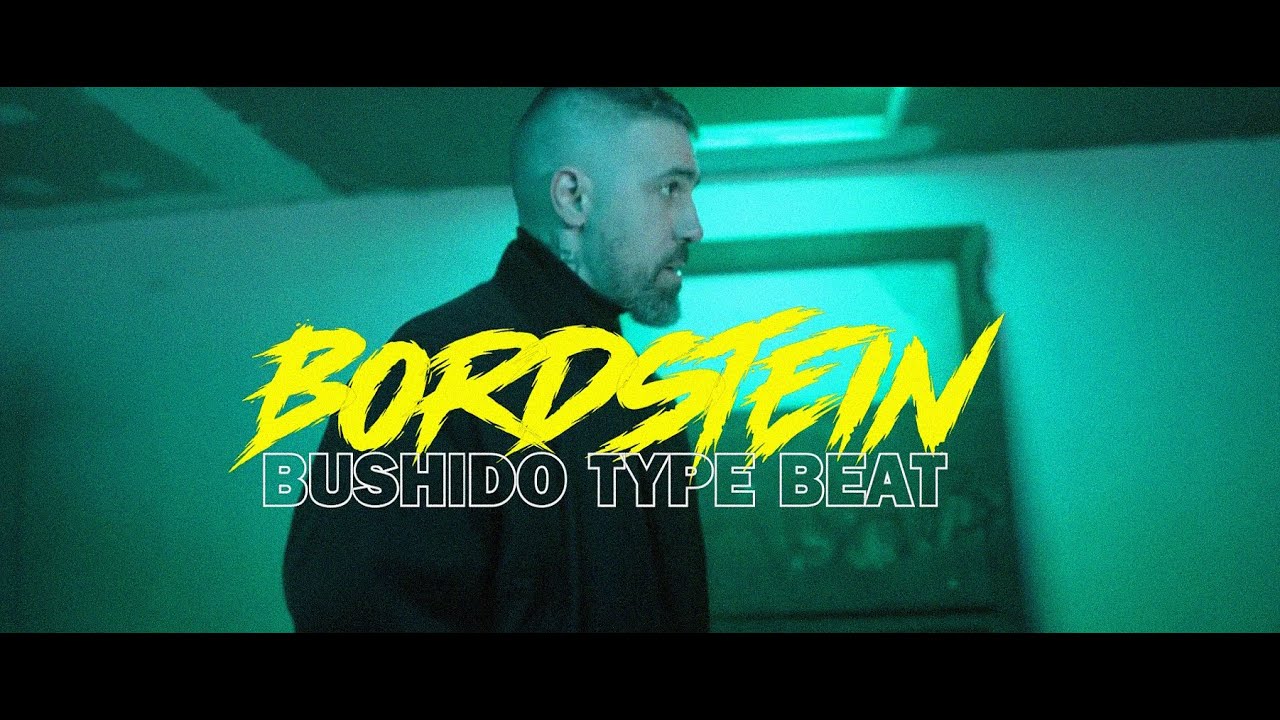 Bushido Type Beat - BORDSTEIN 