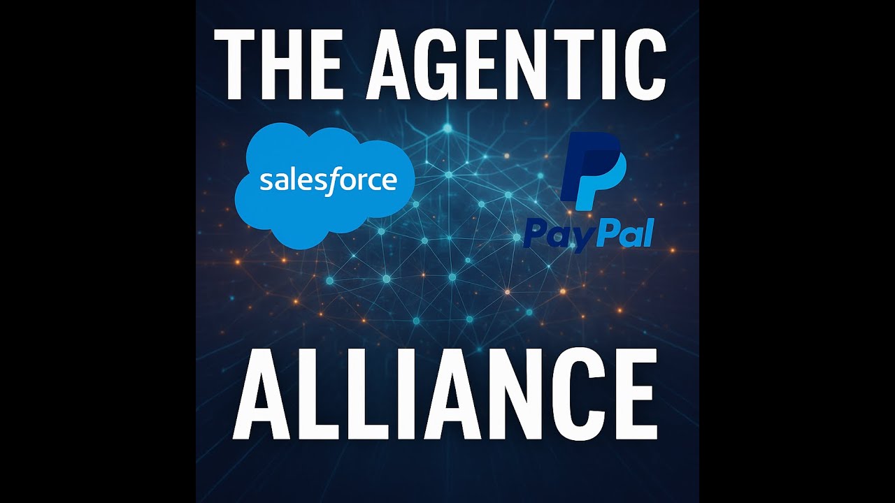 The Agentic Alliance: Salesforce & PayPal Just Changed the Game for AI Commerce