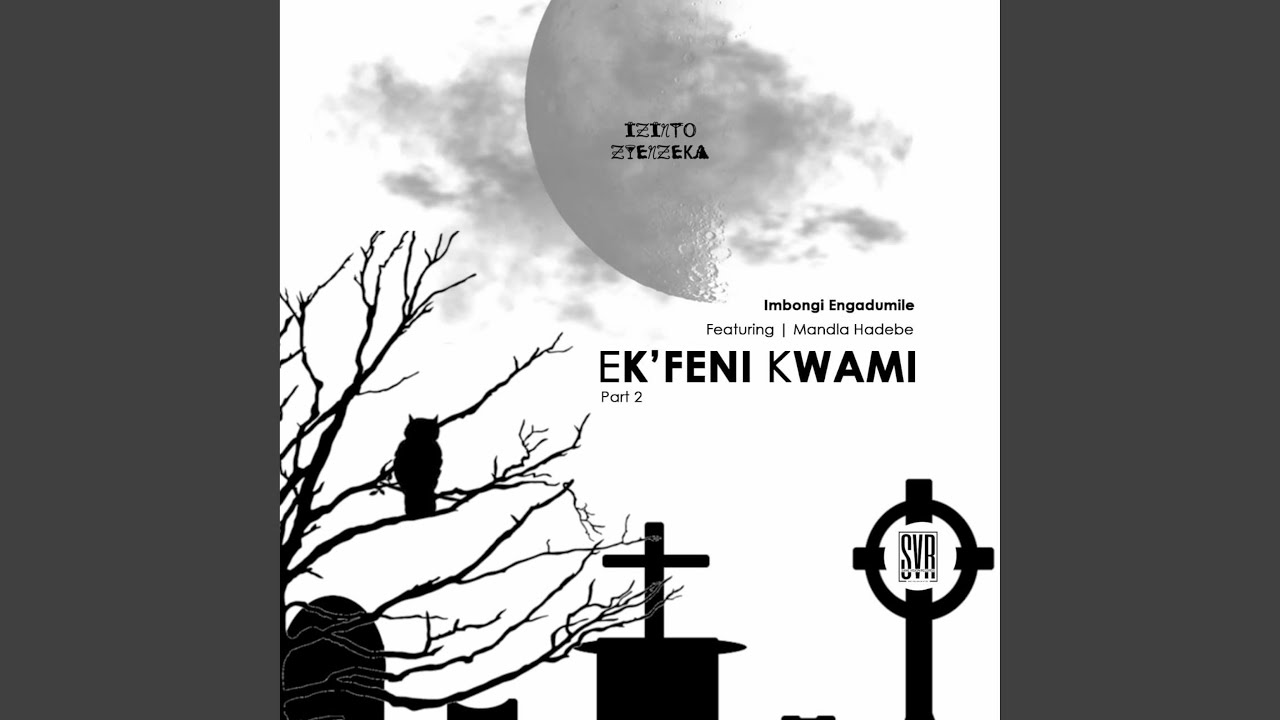 Ek'feni Kwami P 2