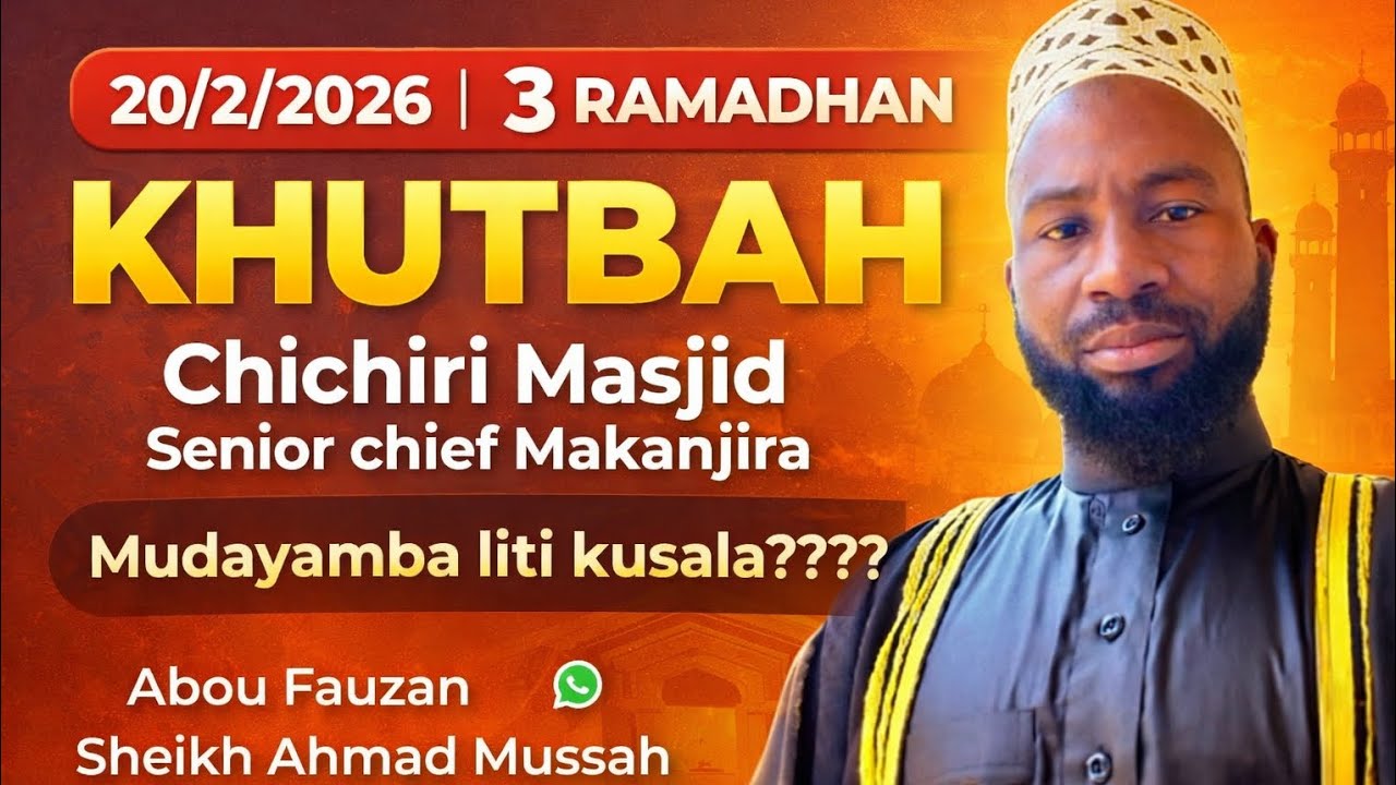 Sheikh Ahmad mussah: KHUTBAH Mudayamba liti kusala #malawi #reminder #viral 