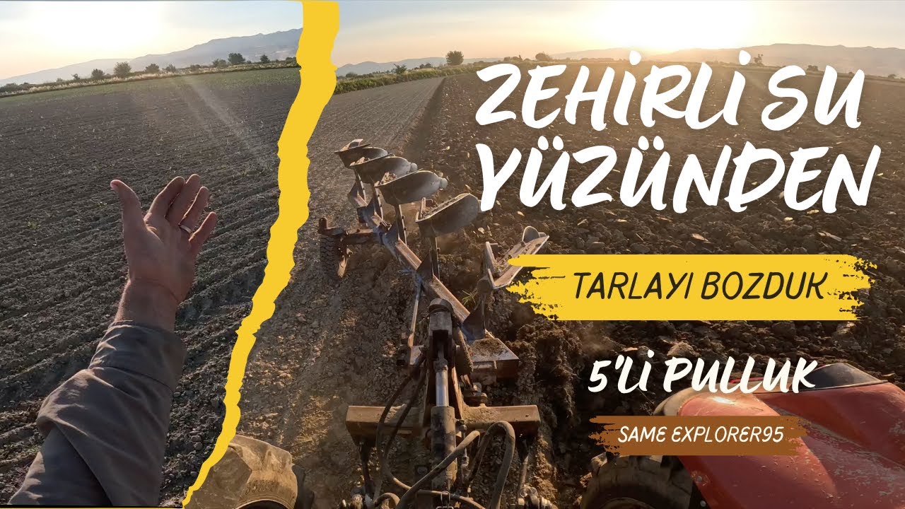 ZEHİRLİ SU YÜZÜNDEN PAMUĞU BOZUYORUZ W/ 5'Lİ PULLUK - SAME EXPLORER 95
