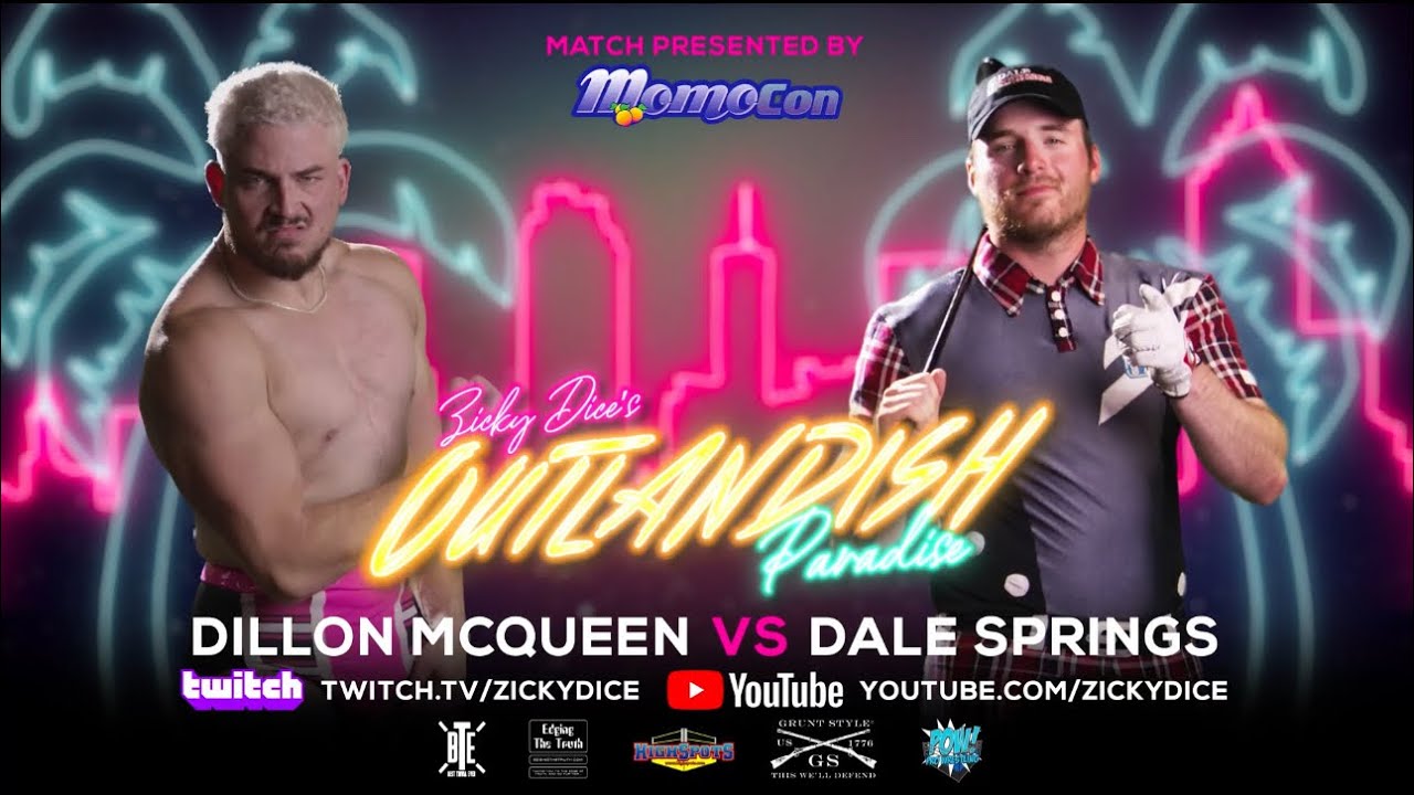 Dale Springs vs. Dillon McQueen - Zicky Dice's OUTLANDISH Paradise -Momocon 23' - ATL