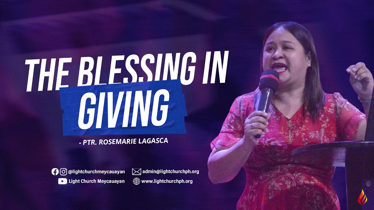 The Blessing In Giving | Ptr Rose Lagasca