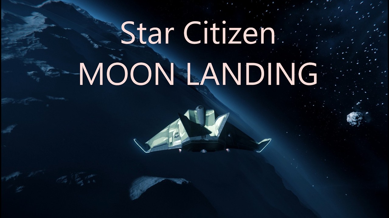 Star Citizen  - Moon Landing | 2021 | no comment