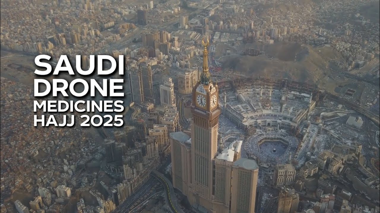 Saudi Arabia Announces Successful Trials of Drone Medicine Delivery System for Hajj 2025