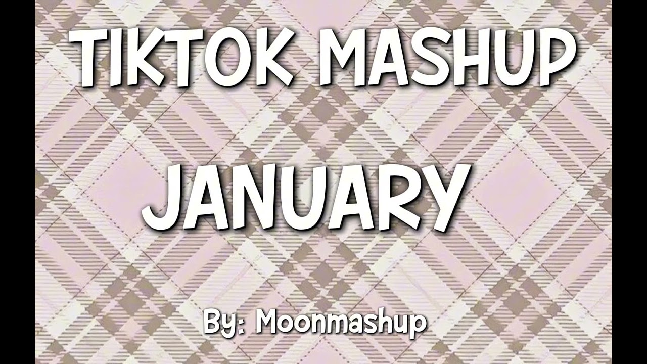 January || TikTok mashup || THANK YOU ALL FOR YOUR SUPPOORRT ||💋💋