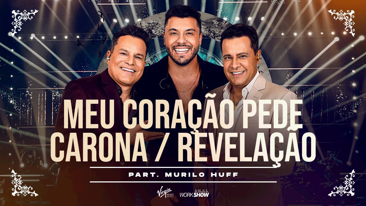 João Neto e Frederico part. Murilo Huff - Meu Coração Pede Carona/Revelação (DVD 25 ANOS - AO VIVO)