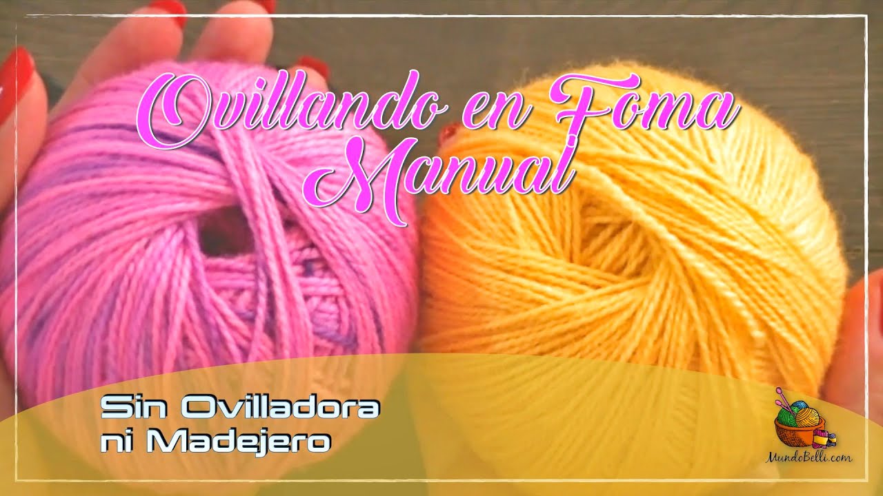 Cómo Obtener Ovillos Perfectos | Hechos a Mano