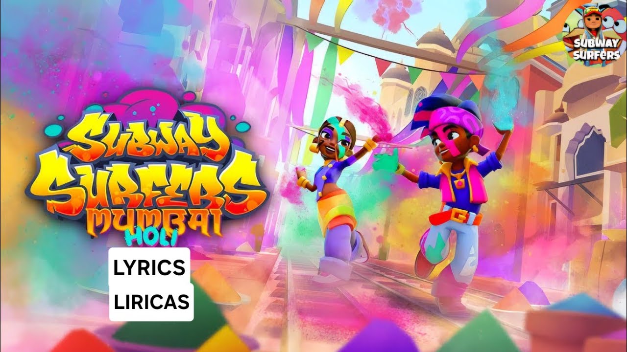 Subway Surfers Mumbai Holi (Lyrics) 2025 Music 1 Hour