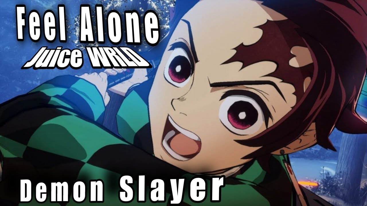 Juice WRLD | Feel Alone | Demon Slayer | AMV