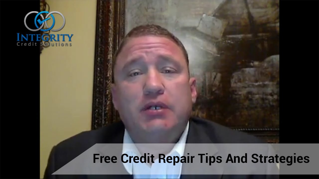 Free Credit Repair Tips And Strategies - Integrity Credit Solutions