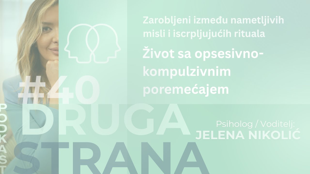 Zarobljeni između nametljivih misli i iscrpljujućih rituala - Opsesivno-kompulzivni poremećaj