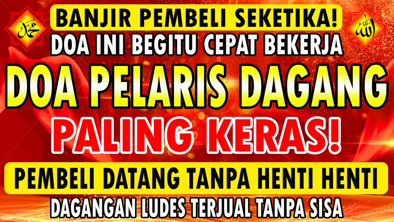 YA ALLAH DENGAN WASILAH DZIKIR INI !!! Pelaris Dagangan Pemanggil Pembeli | Pembuka Aura Toko/Warung