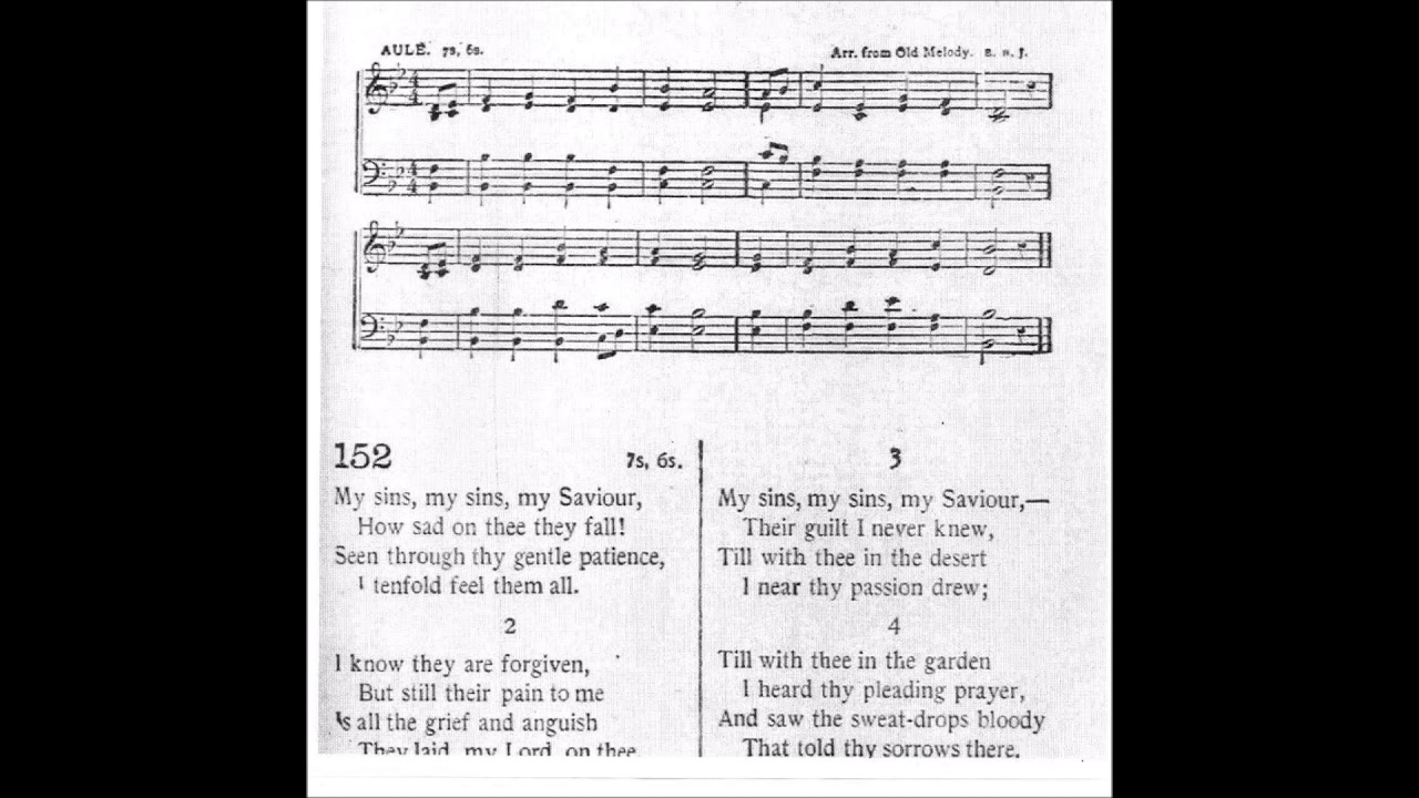 My Sins, My Sins, My Savior (Aule`)