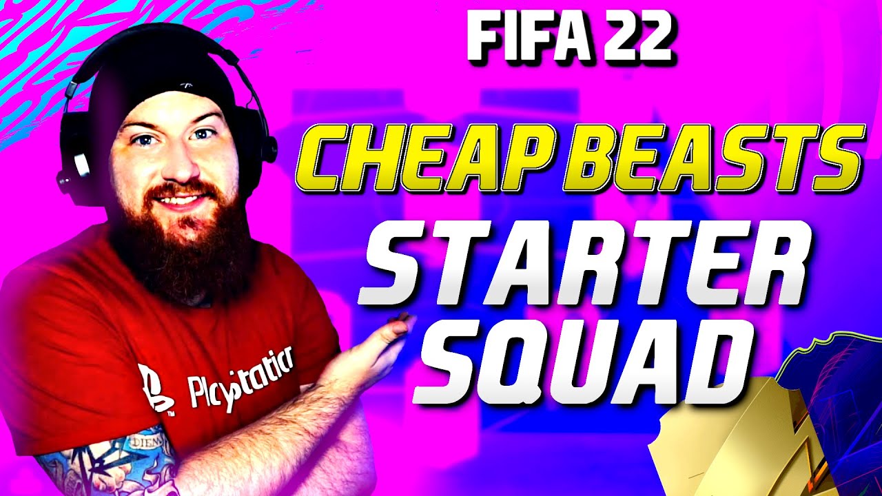 The Best FIFA 22 Starter Team Full of CHEAP BEASTS - Save Your Coins!