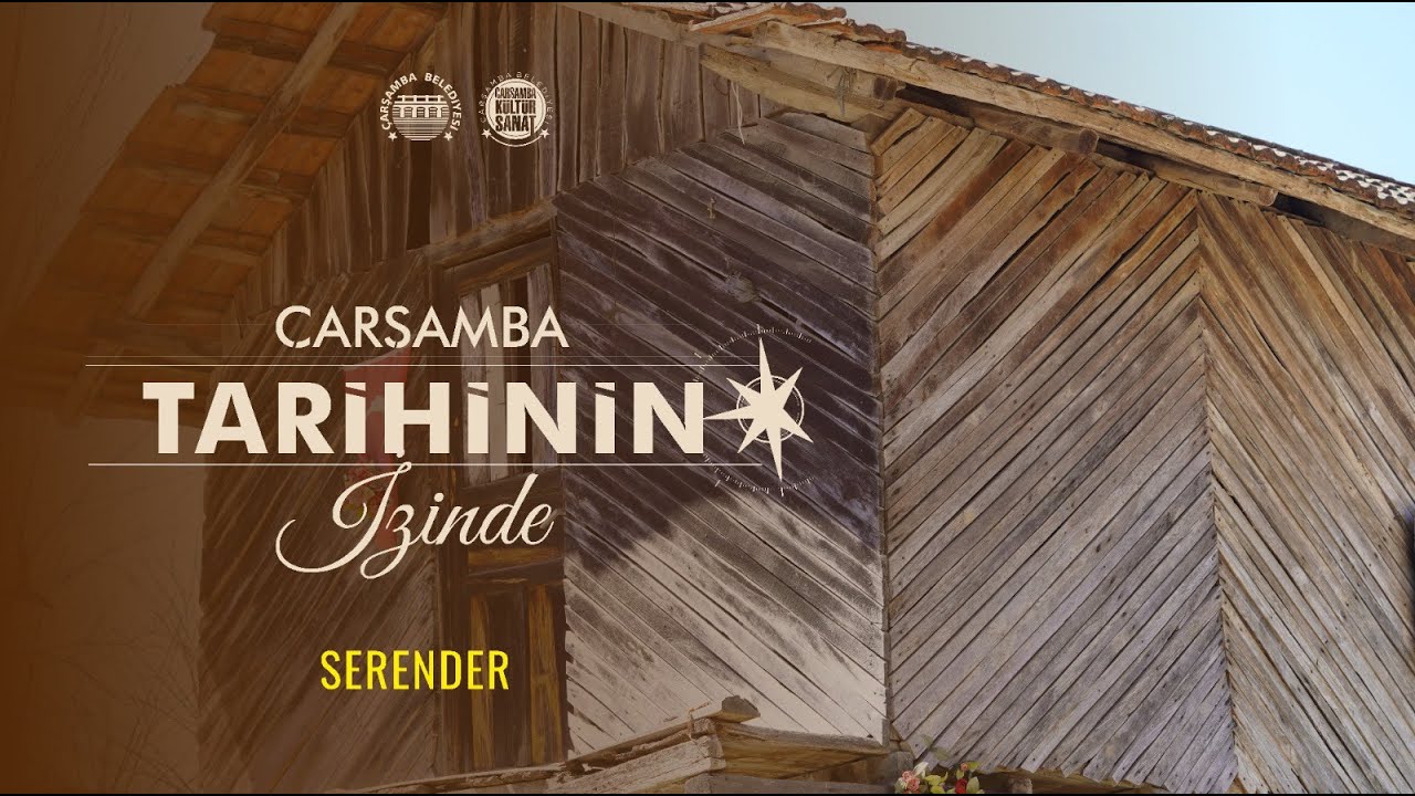 ÇARŞAMBA TARİHİNİN İZİNDE | SERENDER