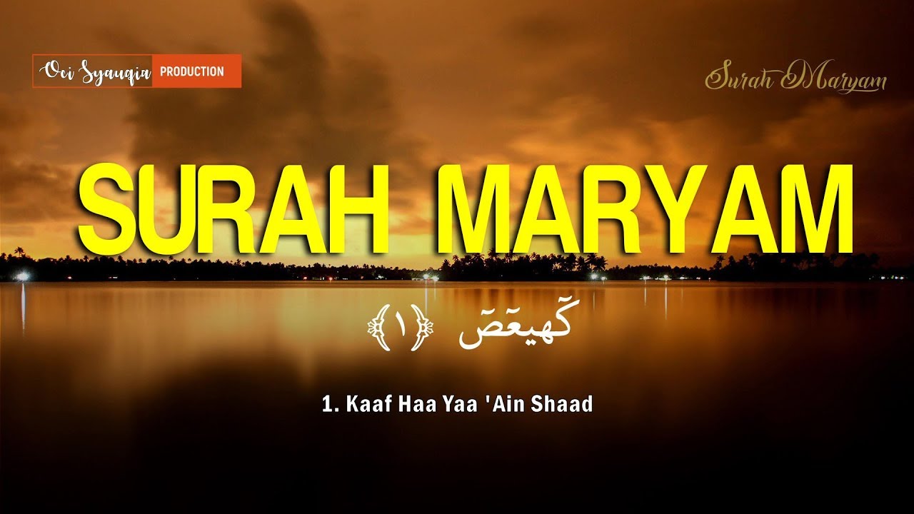 Bacaan Quran Merdu SURAH MARYAM dan Terjemahan