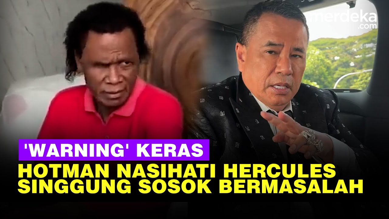 Hotman Paris Keras Nasihati Hercules Sebagai Sahabat, Singgung Sosok Bermasalah di GRIB