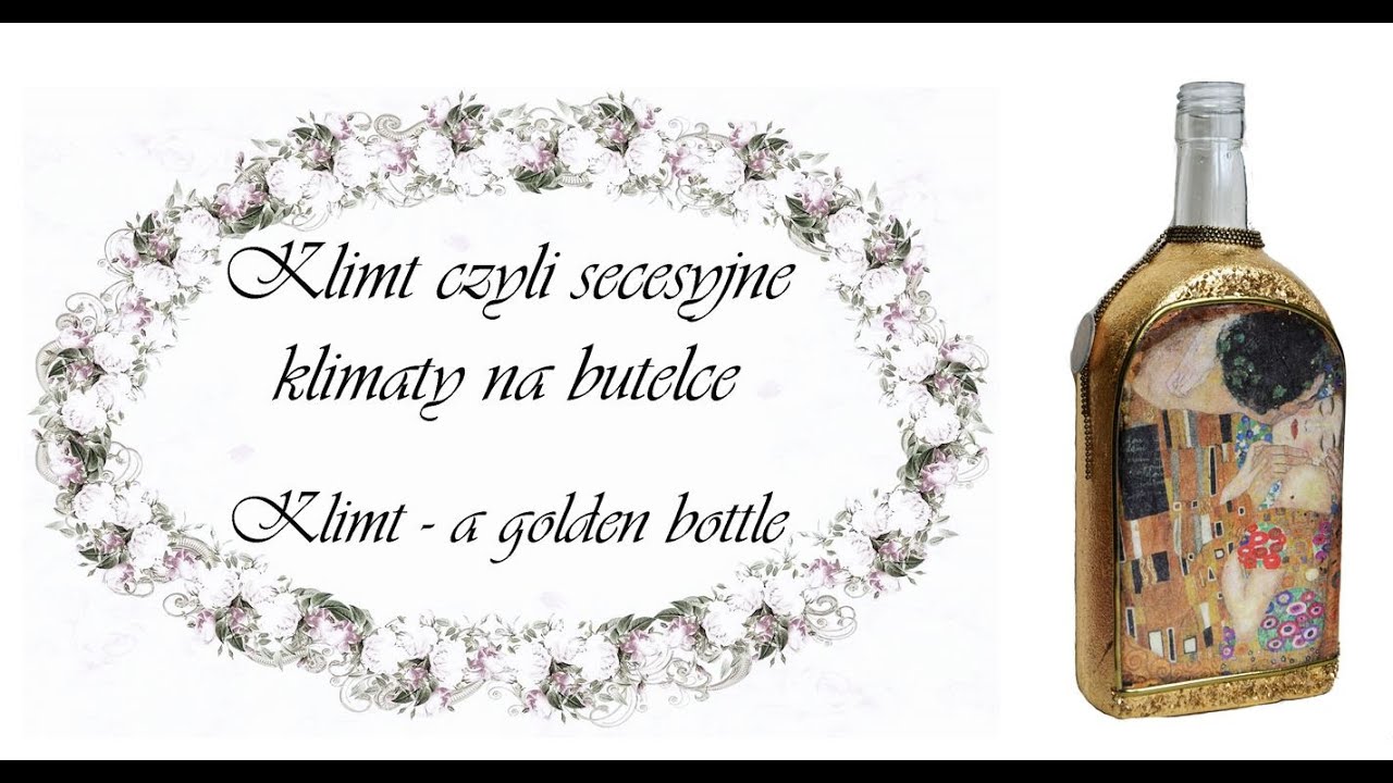 DIY Jak ozdobić butelkę w stylu secesji? #decoupage #Klimt #złocenie #tutorial #stepbystep #kiss