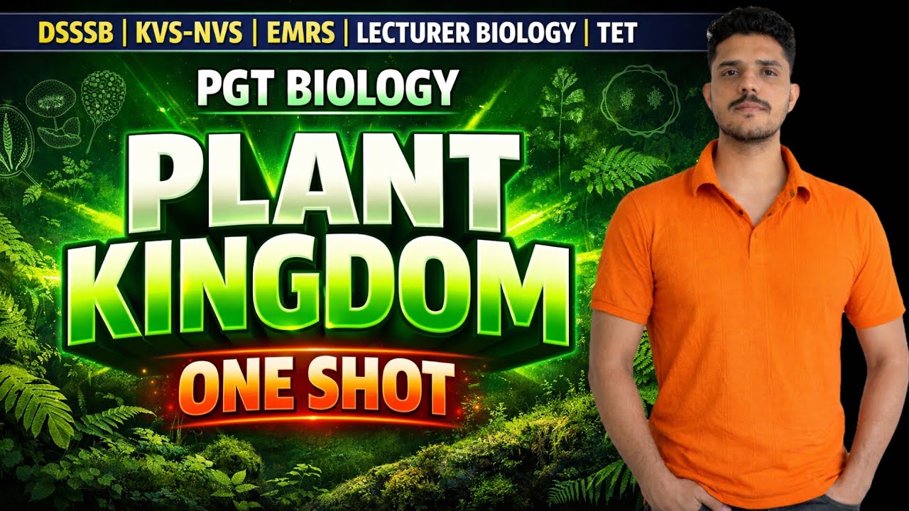 ​Plant Kingdom ONE SHOT: EMRS PGT Biology 2025 🔥 NCERT Full Theory + Advanced Topics
