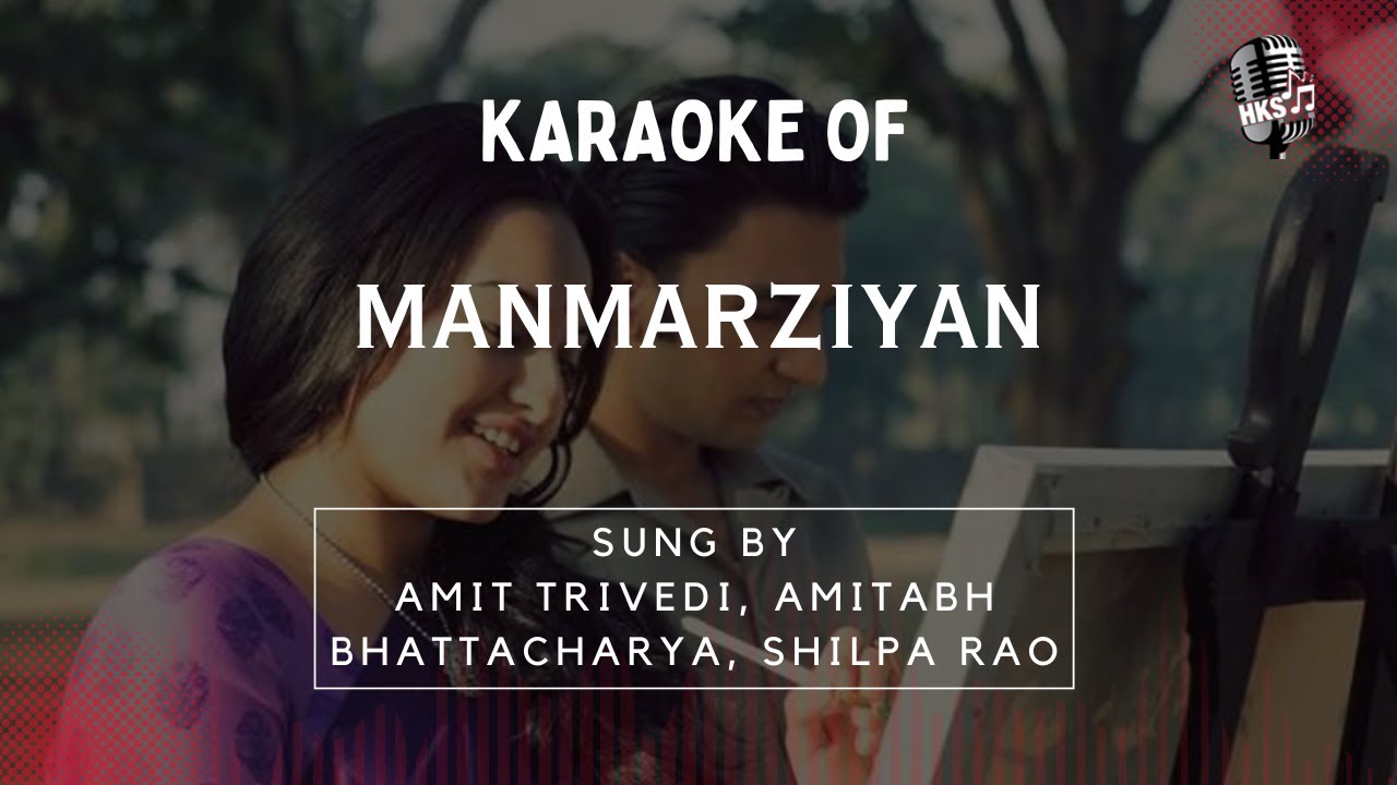 Manmarziyan | Karaoke With Scrolling Lyrics | High-Quality Karaoke Tracks | Hindi Karaoke Shop