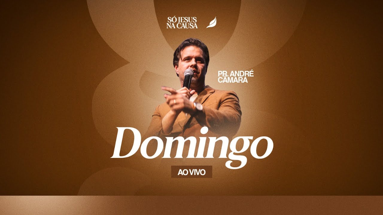Seja Autentico | Pastor André Câmara | Série: Só Jesus na Causa (19h)