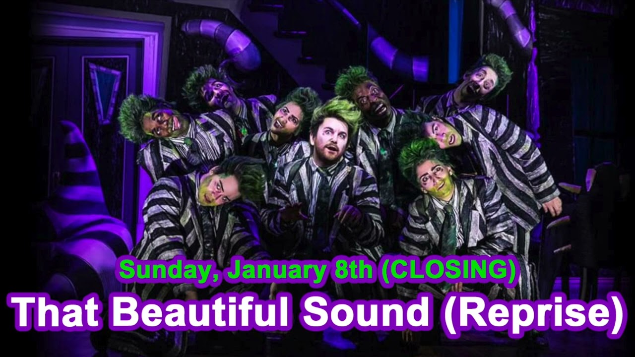 BEETLEJUICE on BWAY | That Beautiful Sound (Reprise) - January 8th, 2023 (CLOSING)