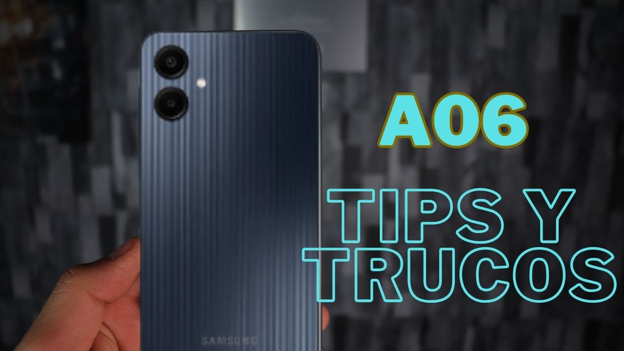 ✅ Samsung Galaxy A06 | Ponte en MODO EXPERTO con estos TIPS y TRUCOS parte 1 📲