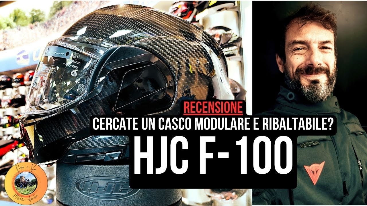 Cercate un casco Modulare e Ribaltabile? Vi consiglio HJC F100, una bomba!