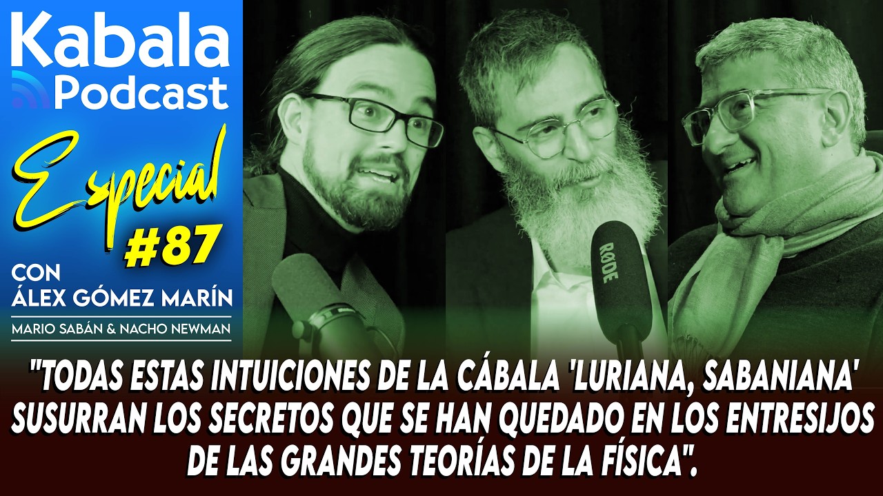 Paralelismos entre la Cábala y la Física Teórica I Kabala Podcast