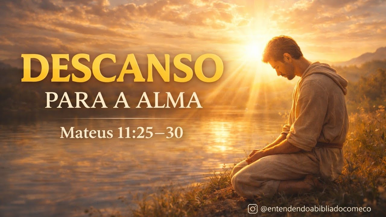 Estudo/Devocional/Oração 41 - O convite de Jesus para os cansados #fe #devocional #bibliasagrada
