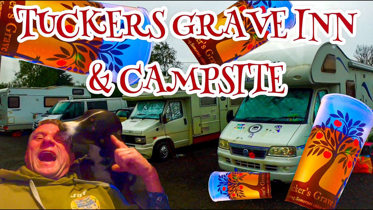 TUCKERS GRAVE INN & CAMPSITE Best Cider Food Music Somerset