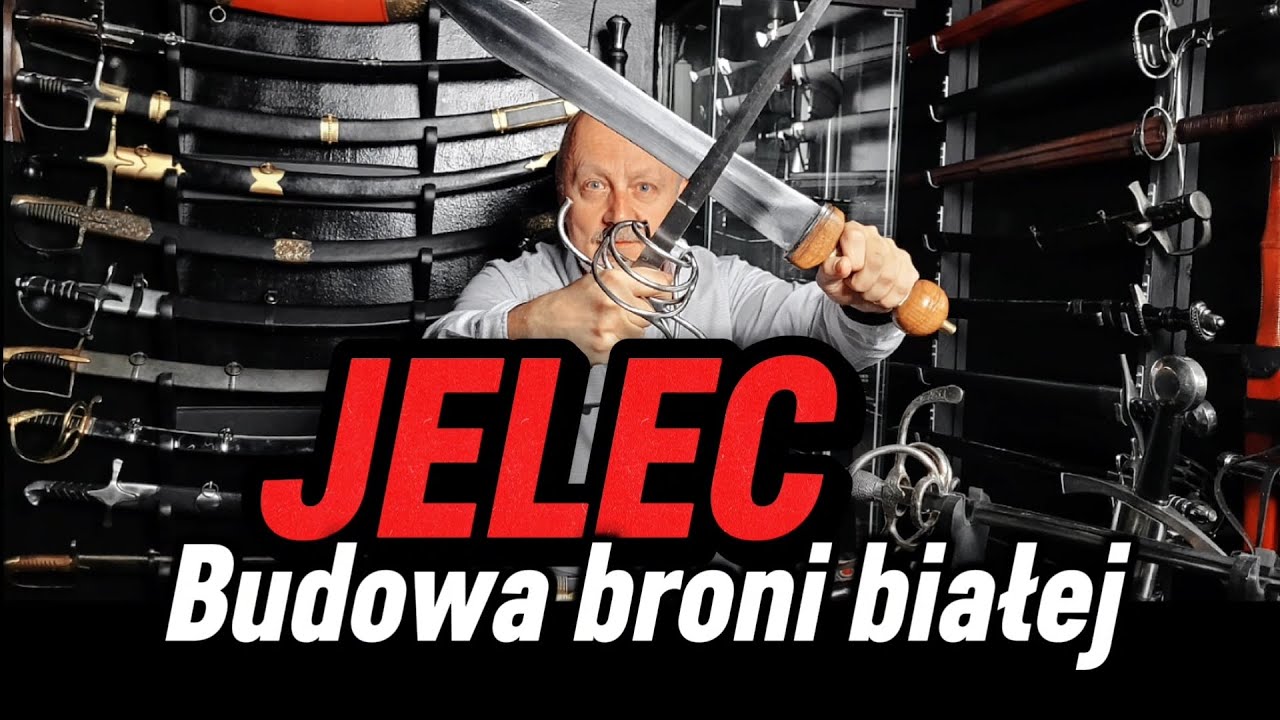JELEC Budowa broni białej ● Żmudzki na OSTRO