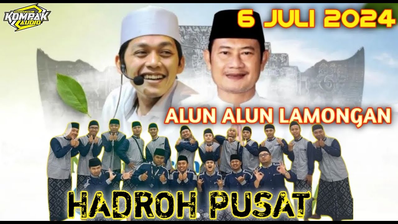 #LIVE GUS IQDAM DAN HADROH PUSAT // 6 JULI 2024 // ALUN ALUN LAMONGAN