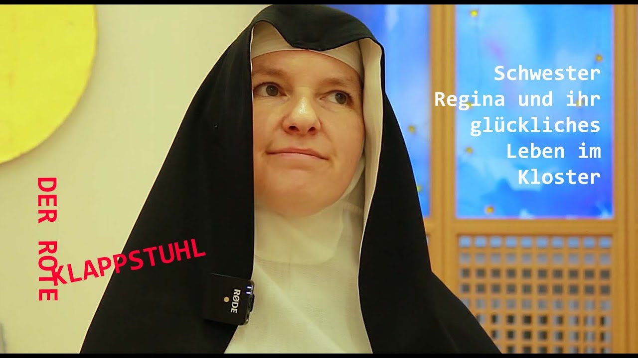 Schwester Regina und wie sie Freiheit und Glück im Kloster definiert