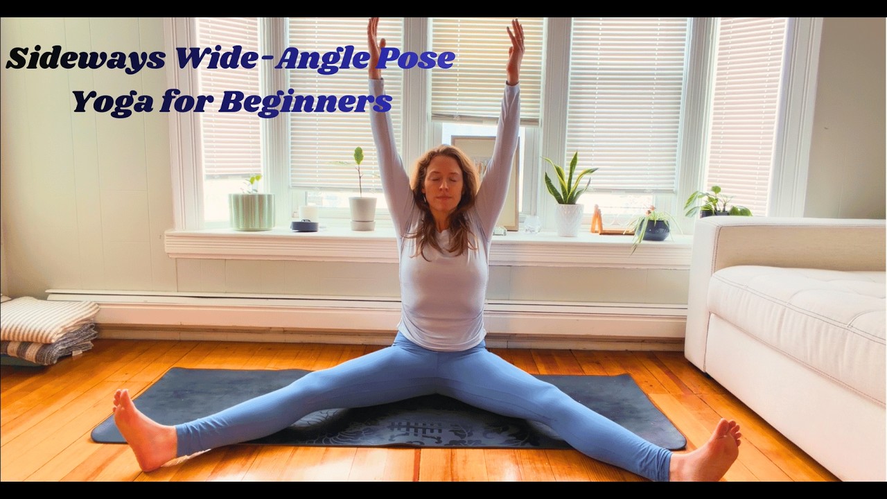 Sideways Wide-Angle Pose - Parsva Upavistha Konasana - Yoga for the Beginner - February Yoga Goals