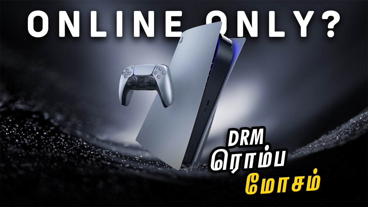 New PlayStation and PC DRM Checks ARE BAD - தமிழ்