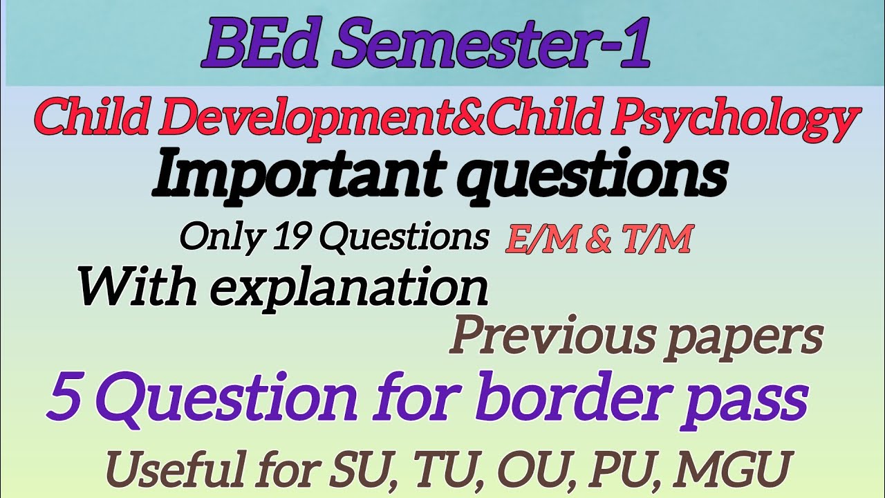 BEd Semester-1 child Development and Child Psychology Important questions with explanation 