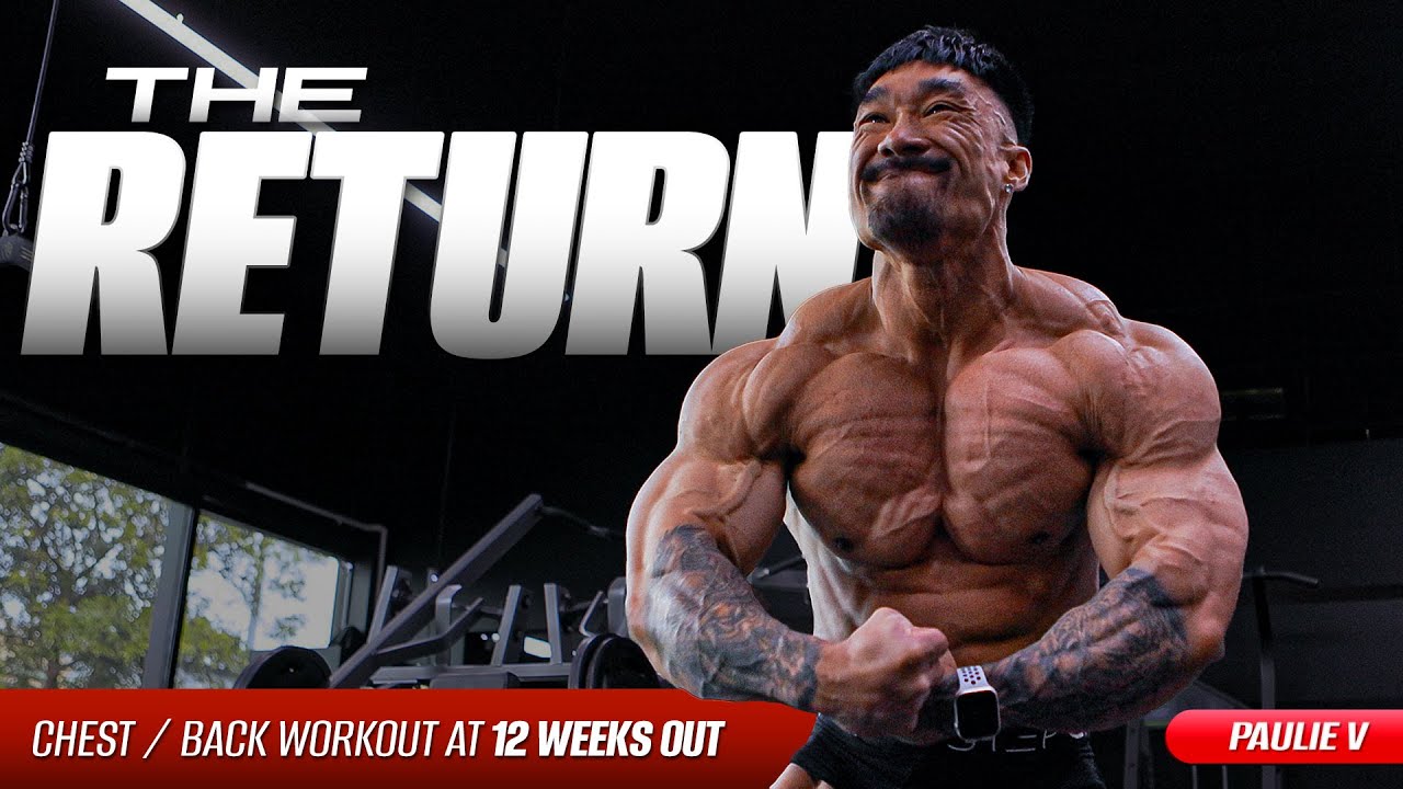 The Return | Chest/Back Workout at 12 Weeks Out