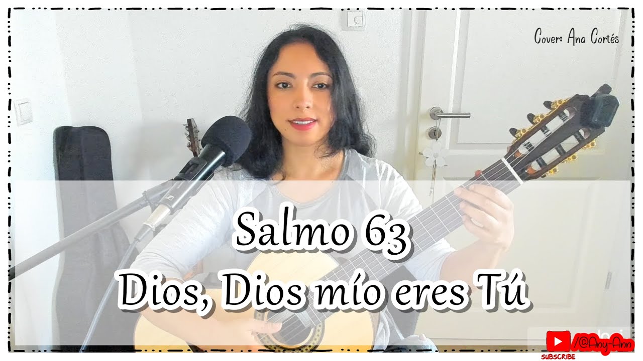 Salmo 63 Dios, Dios mío eres Tu Letra y acordes #salmos #biblia