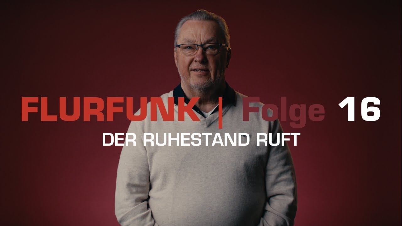 Flurfunk | Folge 16: Der Ruhestand ruft