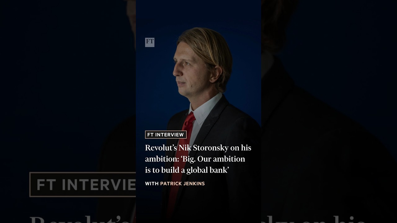 Revolut&rsquo;s Nik Storonsky on his ambition: &lsquo;Big. Our ambition is to build a global bank&rsquo; | FT #shorts